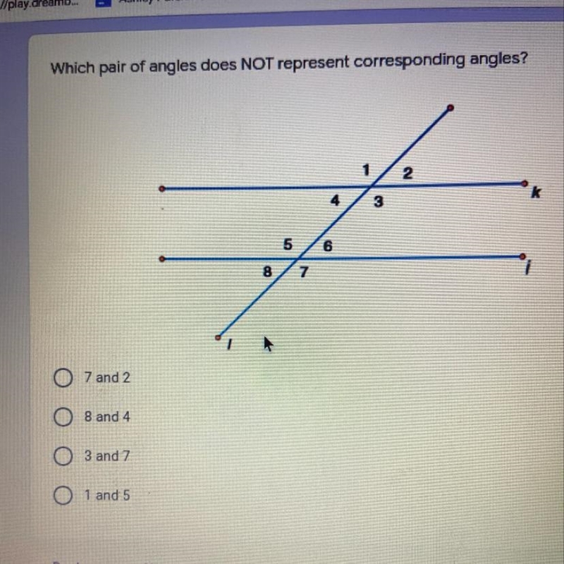 Which pair of angles does NOT represent corresponding angles? 2 points 1 2 4 3 k 5 6 8 7 O-example-1