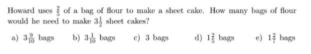 Howard uses 2/5 of a bag of flour to make a sheet cake. How many bags of flour would-example-1