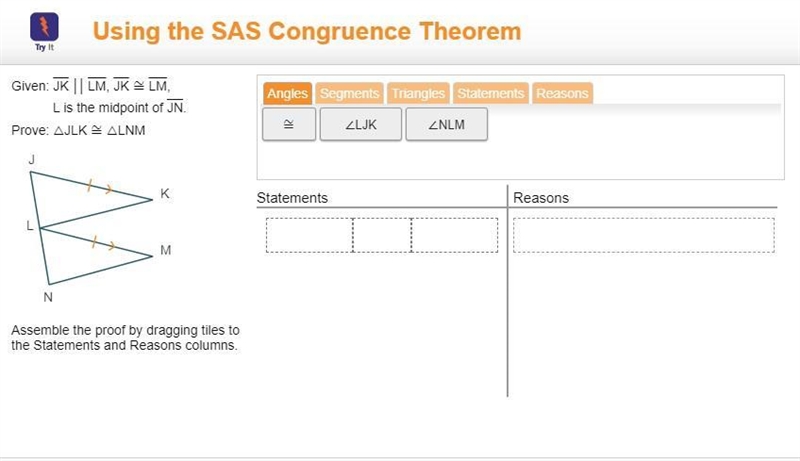 SAS Congruence Theorem Two Column Proof, Pictures Included. WILL GIVE BRANIEST-example-1