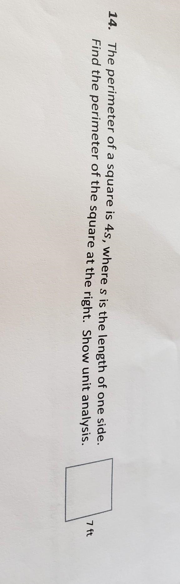 The perimeter of a square is 4s, where s is the length of one side. Find the perimeter-example-1