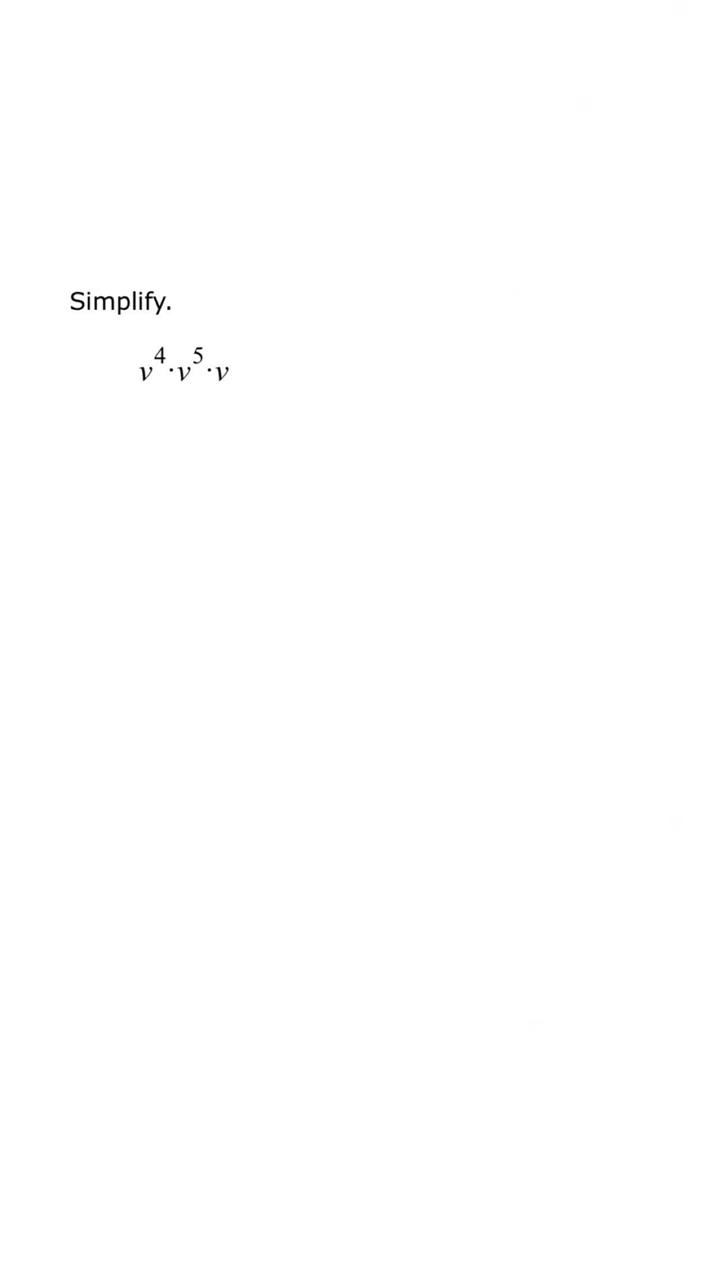 Simplify the following v^4*v^5*v-example-1