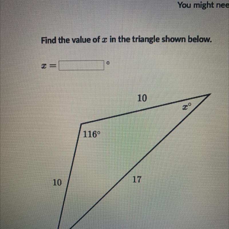 Find the value of x in the triangle shown below. 2= 10 20 1160 10 17-example-1