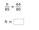 Solve for h in the proportion.-example-1