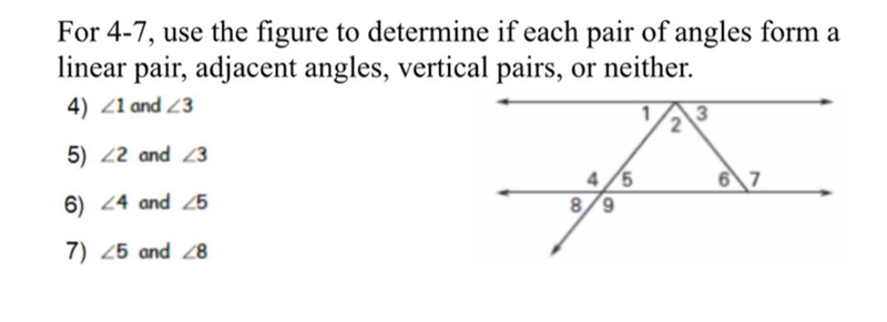 Angle Pairs Relationships HW Accessibility Mode For 4-7, use the figure to determine-example-1