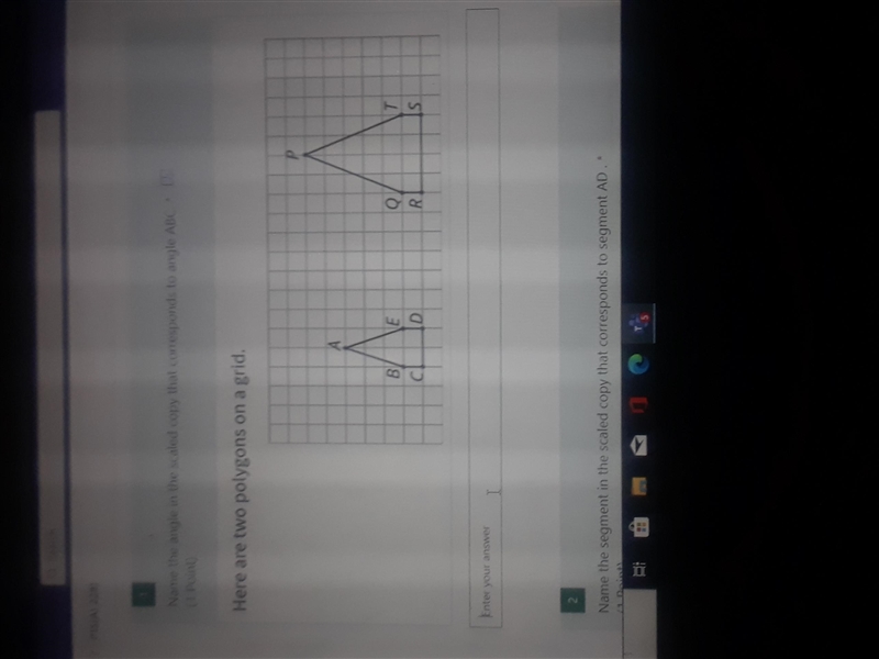 It says Name the angle IN the scaled copy that corresponds to angle ABC I oy have-example-1