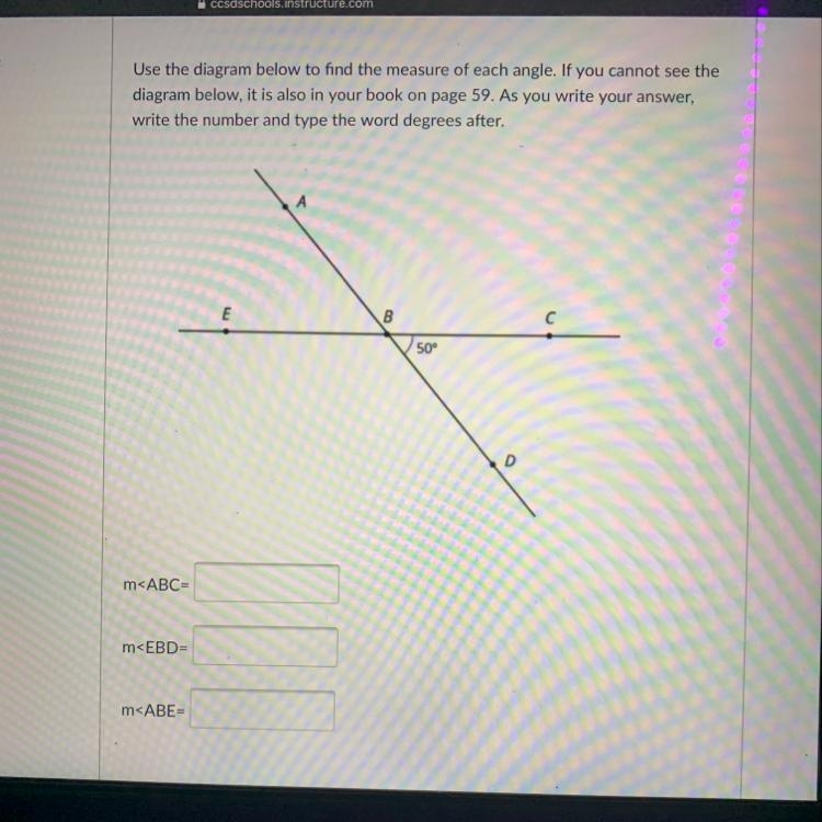 Use the diagram below to find the measure of each angle. If you cannot see the diagram-example-1