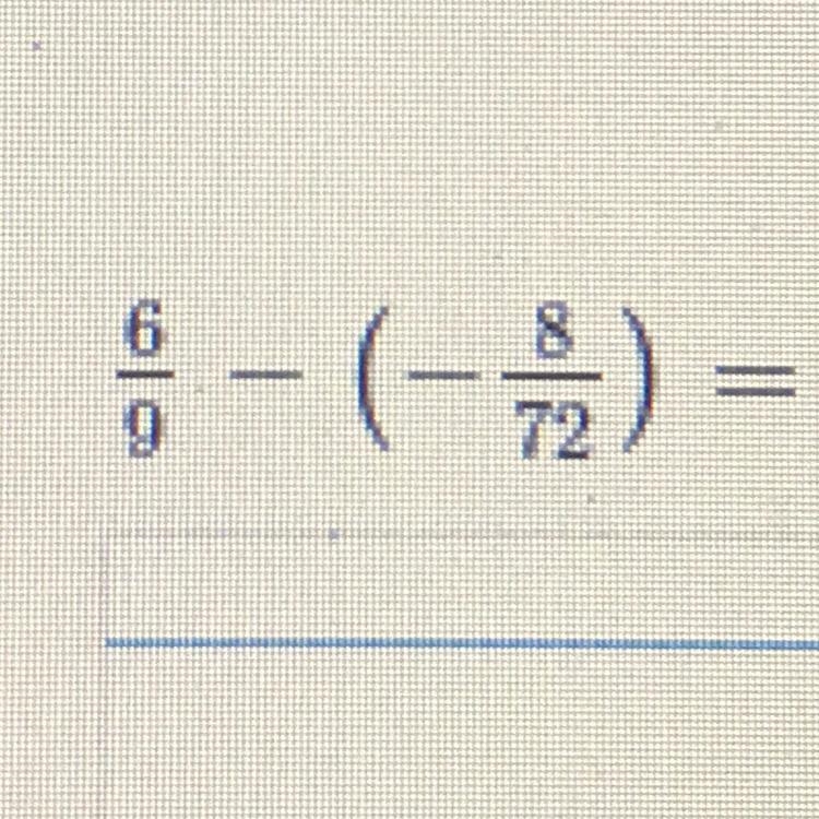 Solve: 6/9-(8/72)??????????????-example-1