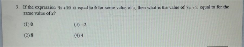 3. If the expression 3x +10 is equal to 6 for some value of x, then what is the value-example-1