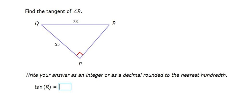 PLEASE HELP ASAP!!! CORRECT ANSWER ONLY PLEASE!!! Find the tangent of ∠R. Write your-example-1