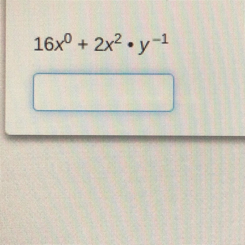 16x + 2x2•y-1 HELPP PLEASE !!-example-1