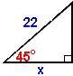 Find x in this 45°-45°-90° triangle. x=-example-1