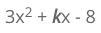 HELPPPPPPPPPPPPPPPPPPPPPPP PLSSSSSS Find all the values of k so that the quadratic-example-1