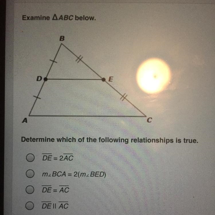 Determine which of the following relationships is true. O DE=2AC Om BCA = 2(m_BED-example-1