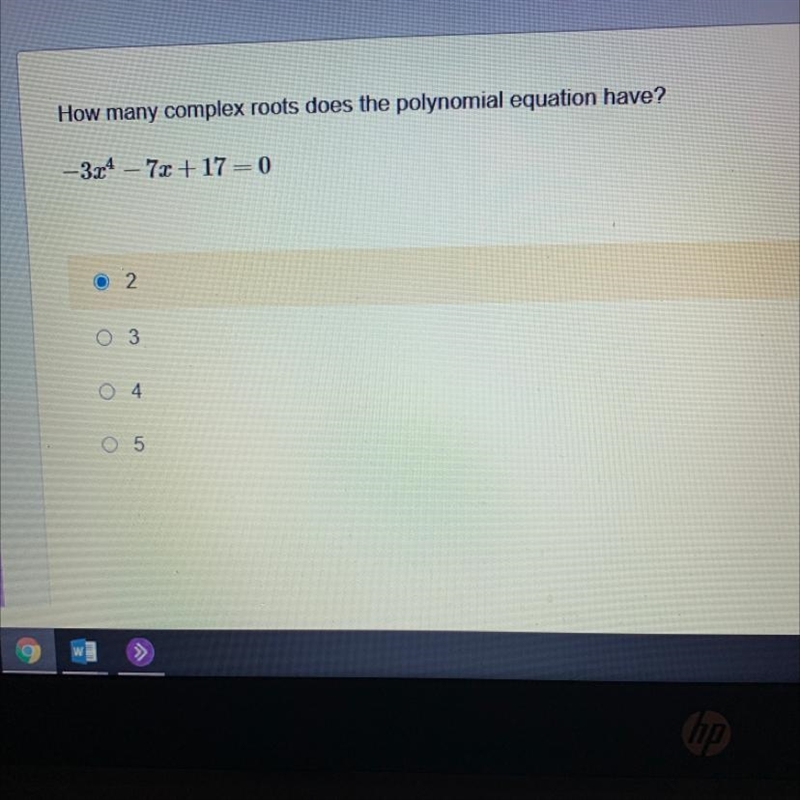 How many complex roots does the polynomial equation have? -3x4 – 7x + 17 = 0 2 3 4 5-example-1