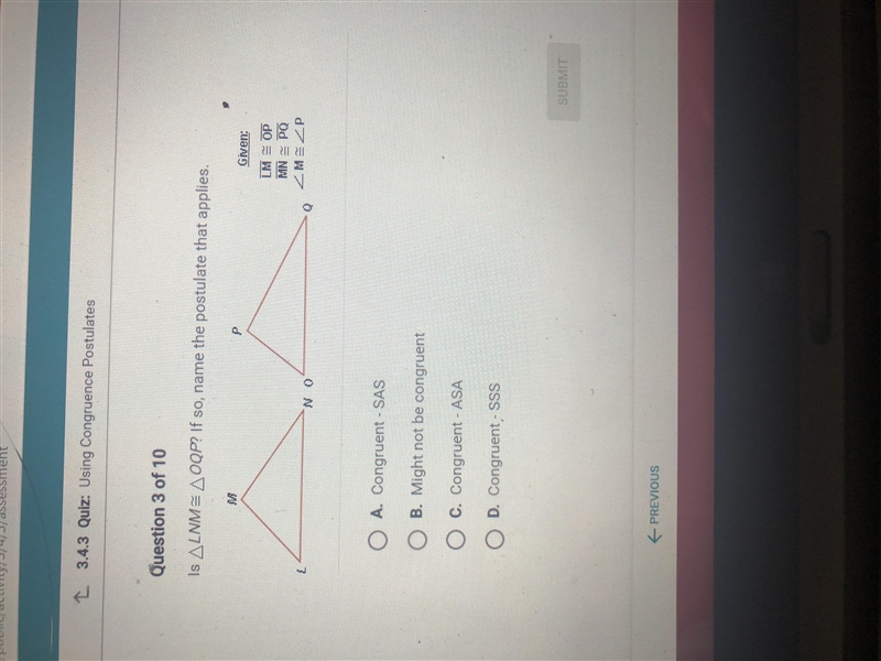 Is triangleLMN cong triangleOQP? If so, name the postulate that applies.-example-1