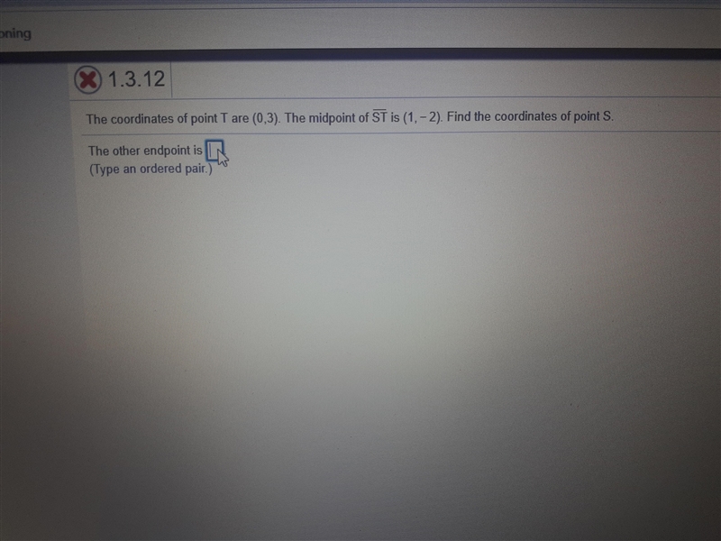 The coordinates of point T are 0,3 the midpoint of st is 1,-2. Find the coordinate-example-1