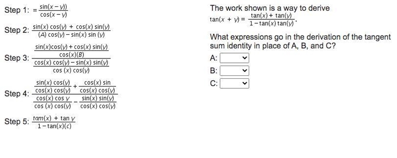 What expressions go in the derivation of the tangent sum identity in place of A, B-example-1