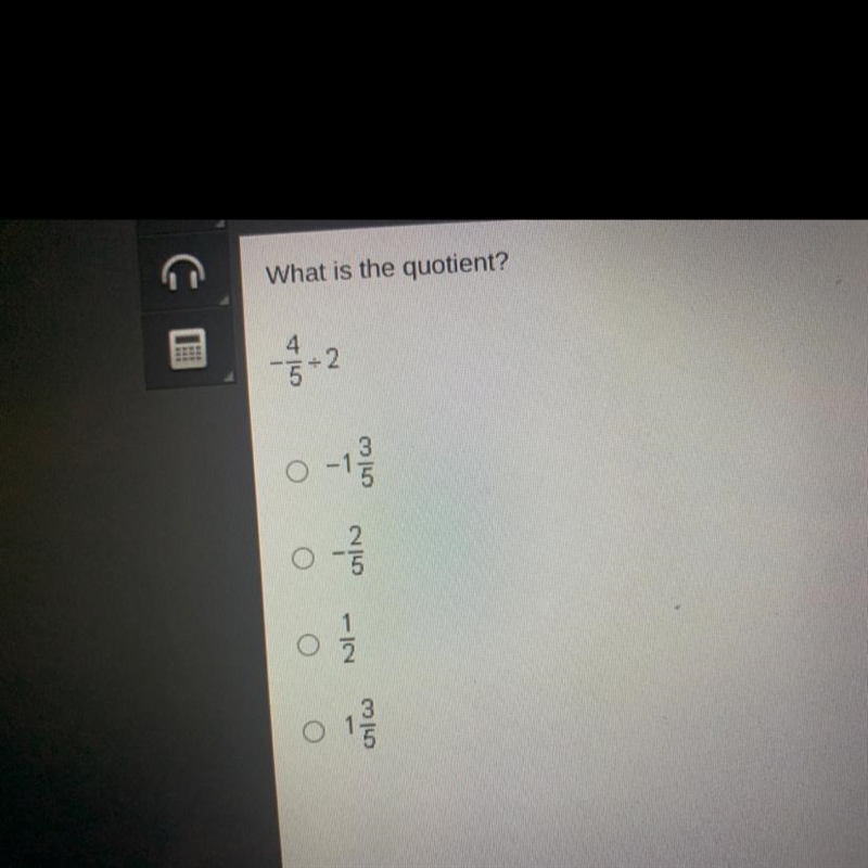 What’s -4/5 divided by 2-example-1