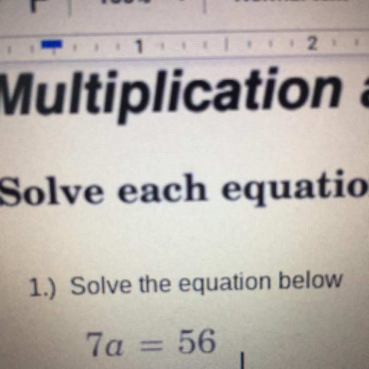 Solve the equation below 7a=56-example-1