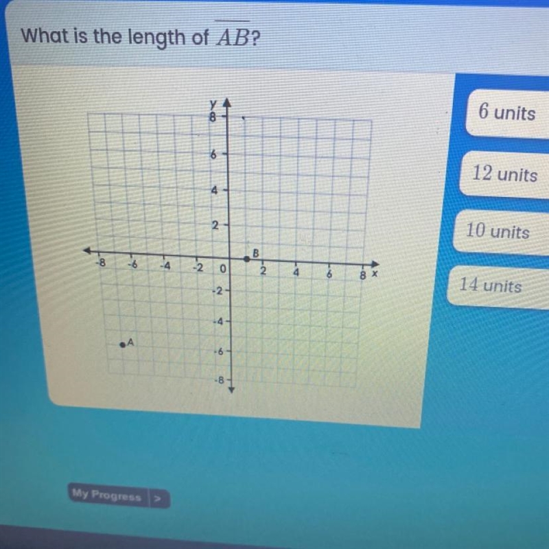 What is the length of AB? 6units? , 12 units?, 10 units ?, 14 units?-example-1