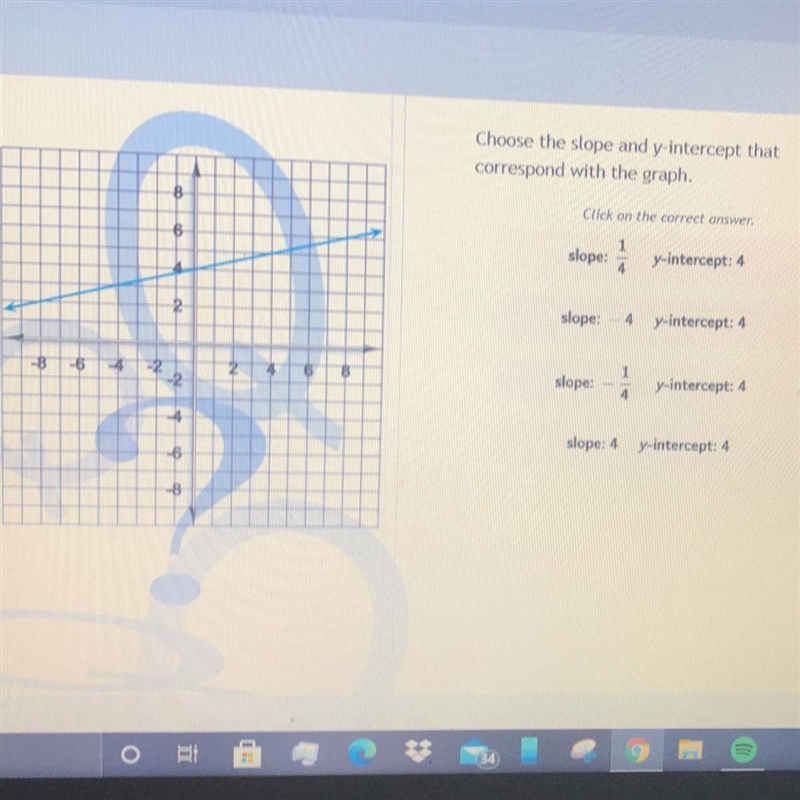 Choose the slope and y-intercept that correspond with the graph.-example-1