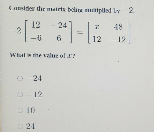 Consider the matrix being multiplied by -2 please help! ​-example-1