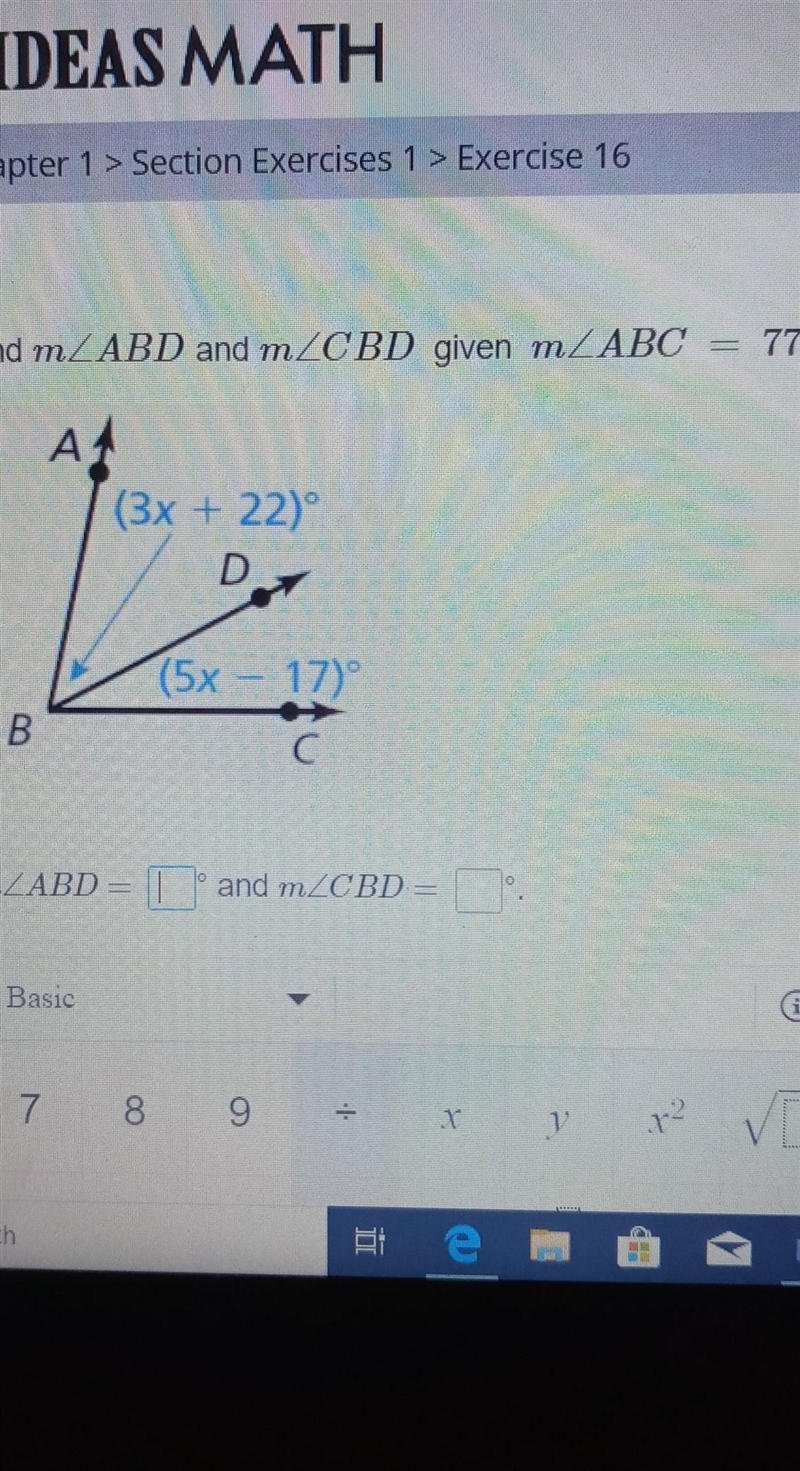 Find m_ABD and mZCBD given m ABC = 77º. A (3x + 22) D 16 (5x - 17) B C mZ ABD |° and-example-1