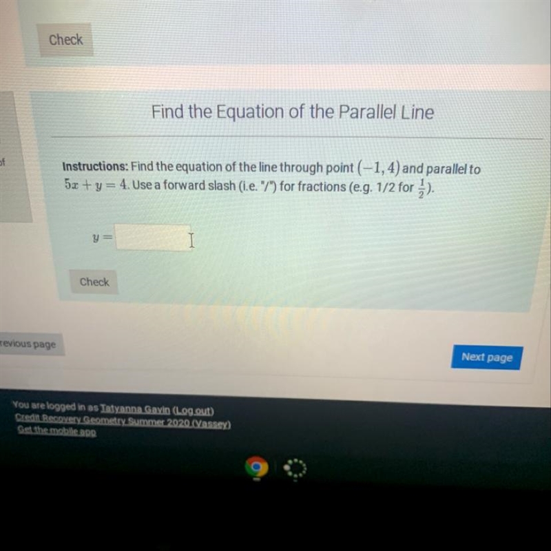 Find the Equation of the Parallel Line of Instructions: Find the equation of the line-example-1