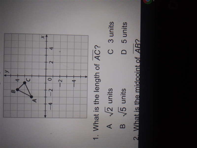 What is the length of AC? A. Square root of 2 B. Square root of 5 C. 3 D. 5-example-1