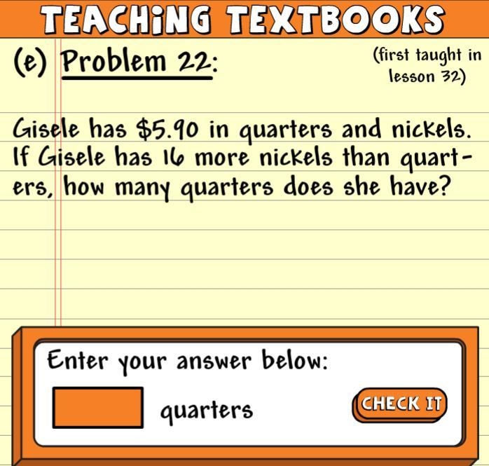 Gisele has $5.90 in quarters and nickels. If Gisele has 16 more nickels than quarters-example-1