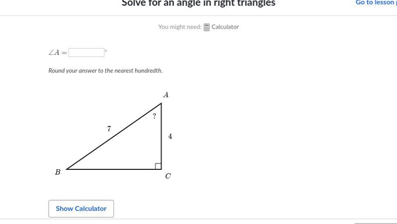 Solve for an angle in right triangles Please help! Thank you!-example-1