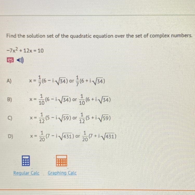 Find the solution set of the quadratic equation over the set of complex numbers -7x-example-1