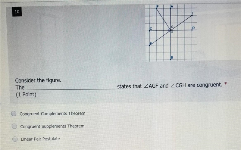 The ______________ states that <AGF and <CGH are congruent.​-example-1