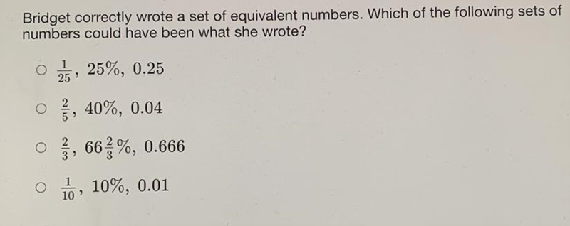 Bridget correctly wrote a set of equivalent numbers. Which of the following sets of-example-1