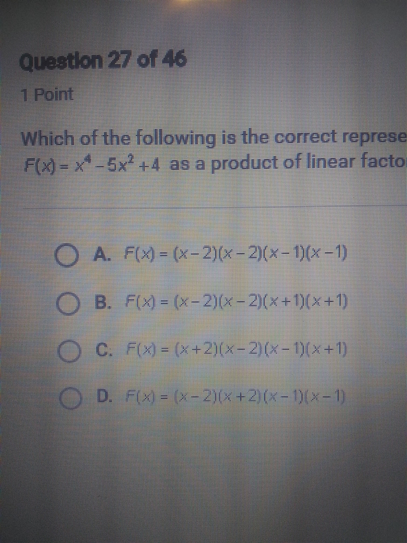 Which of the following is a correct representation of the polynomial F(x)=x^4-5x^2+4 as-example-1