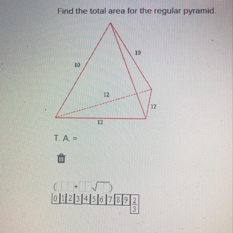 Find the total area for the regular pyramid T.A. =-example-1