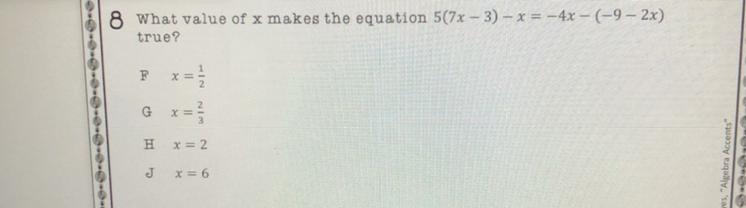 8 What value of x makes the equation 5(7x-3) - x=-4x – (-9- 2x) true?-example-1