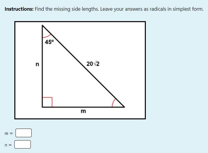 Instructions: Find the missing side lengths. Leave your answers as radicals in simplest-example-1