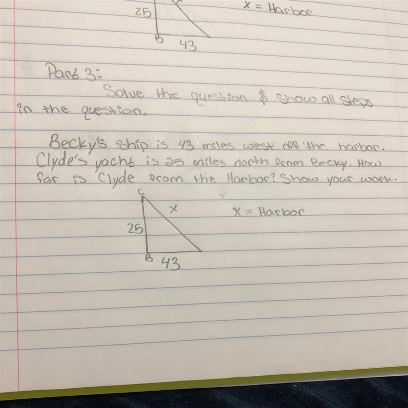 Becky's ship is 43 miles west all the harbor. Clyde's yacht is a5 miles north from-example-1