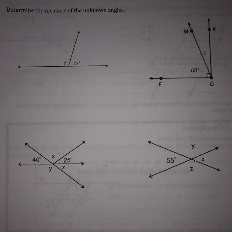 Determine the measure of the unknown angles. PLEASE HELP!!! ASAP!! (Picture included-example-1