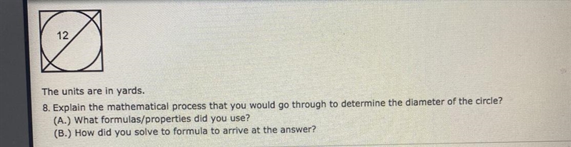 12 The units are in yards. 8. Explain the mathematical process that you would go through-example-1