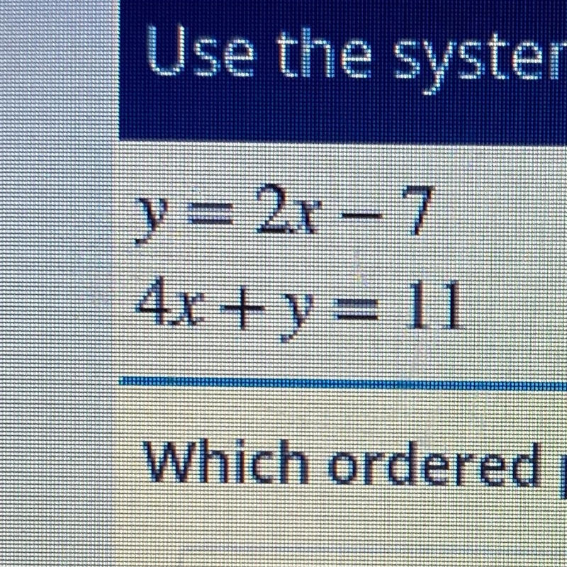 Which ordered pair makes both of these equations true? A. (-9,25) B. (-3,-13) C. (2,-3) D-example-1