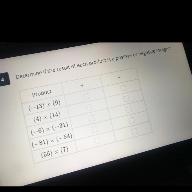 Determine if the result of each product is a positive or negative integer-example-1