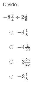 Divide. −834÷216 −418 −4126 −32526 −318-example-1