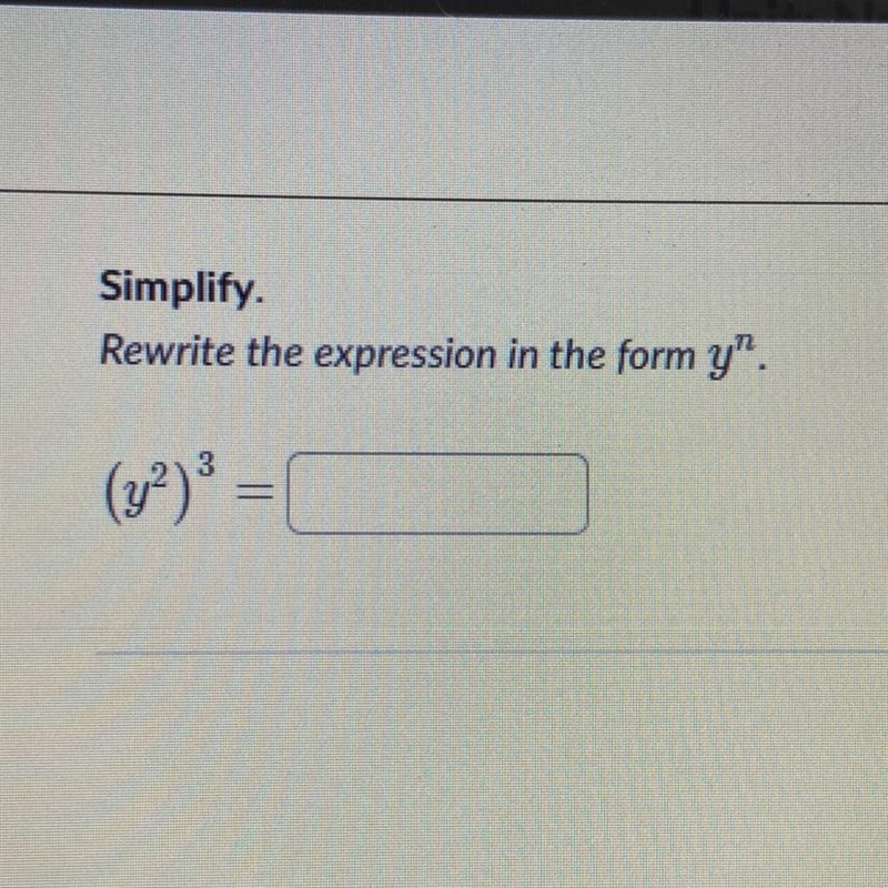 Simplify. Rewrite the expression in the form y^n-example-1