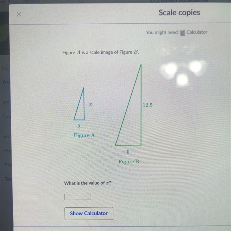 Figure A is a scale image of Figure B. What is the value of x?-example-1