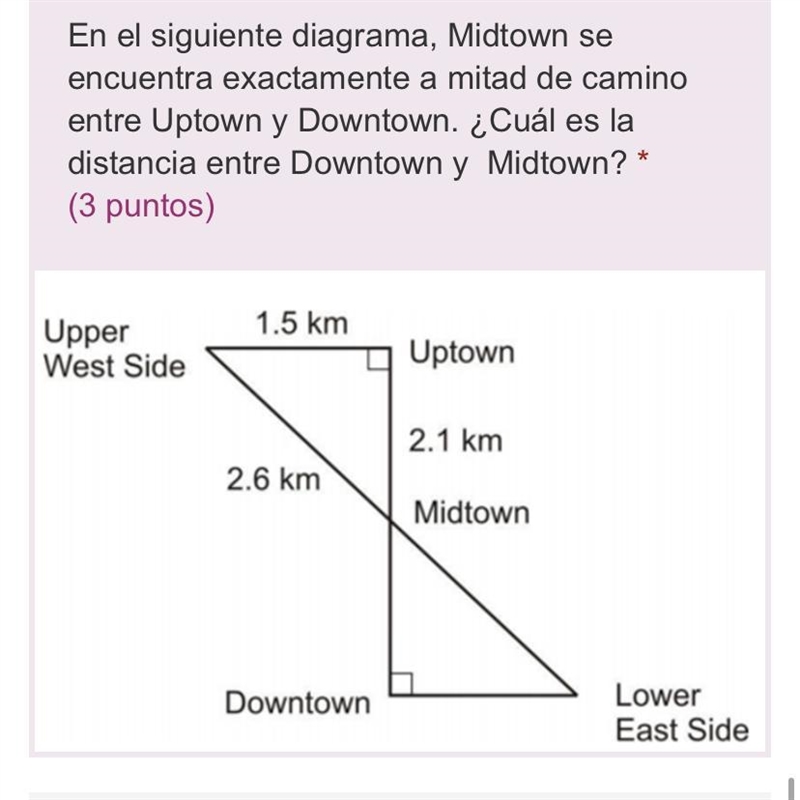 En el siguiente diagrama, Midtown se encuentra exactamente a mitad de camino entre-example-1