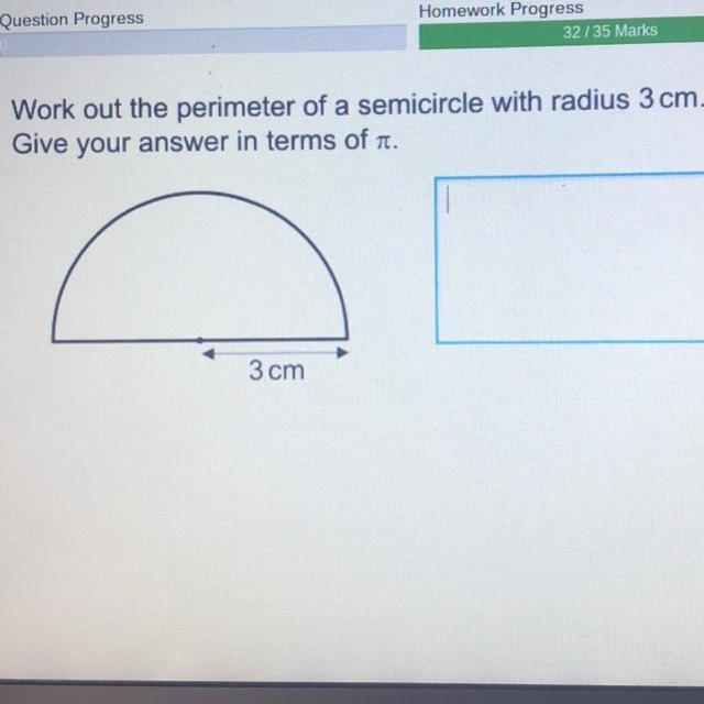 Work out the perimeter of a semicircle with radius 3cm. give your answer in terms-example-1