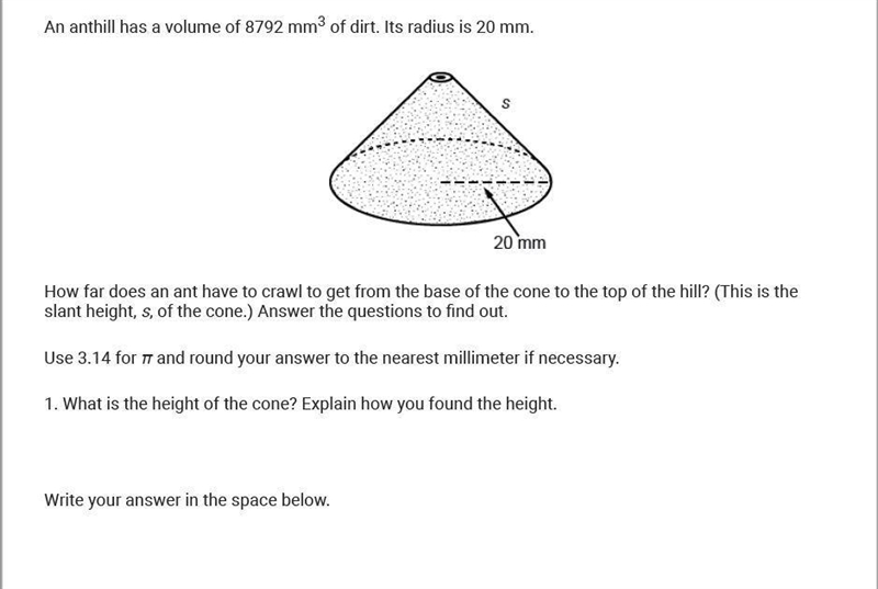 An anthill has a volume of 8792 mm3 of dirt. Its radius is 20 mm. How far does an-example-1