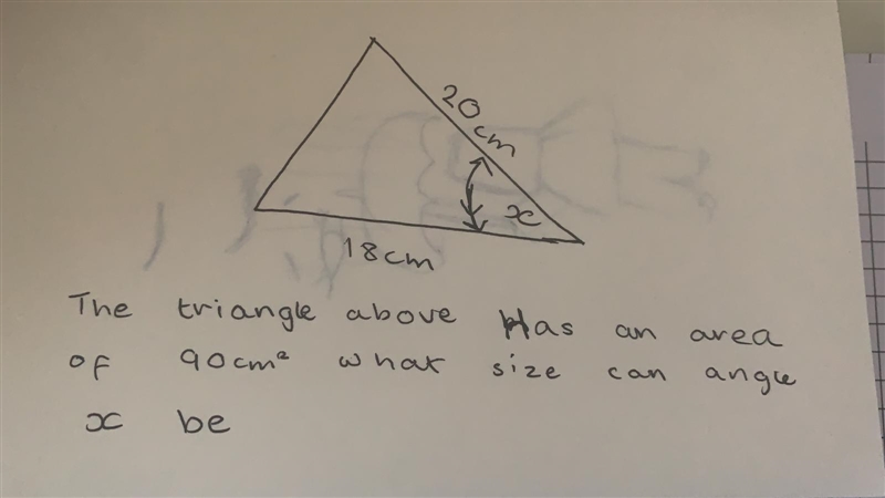 The question above or below states The triangle has an area of 90cm^2 what size can-example-1